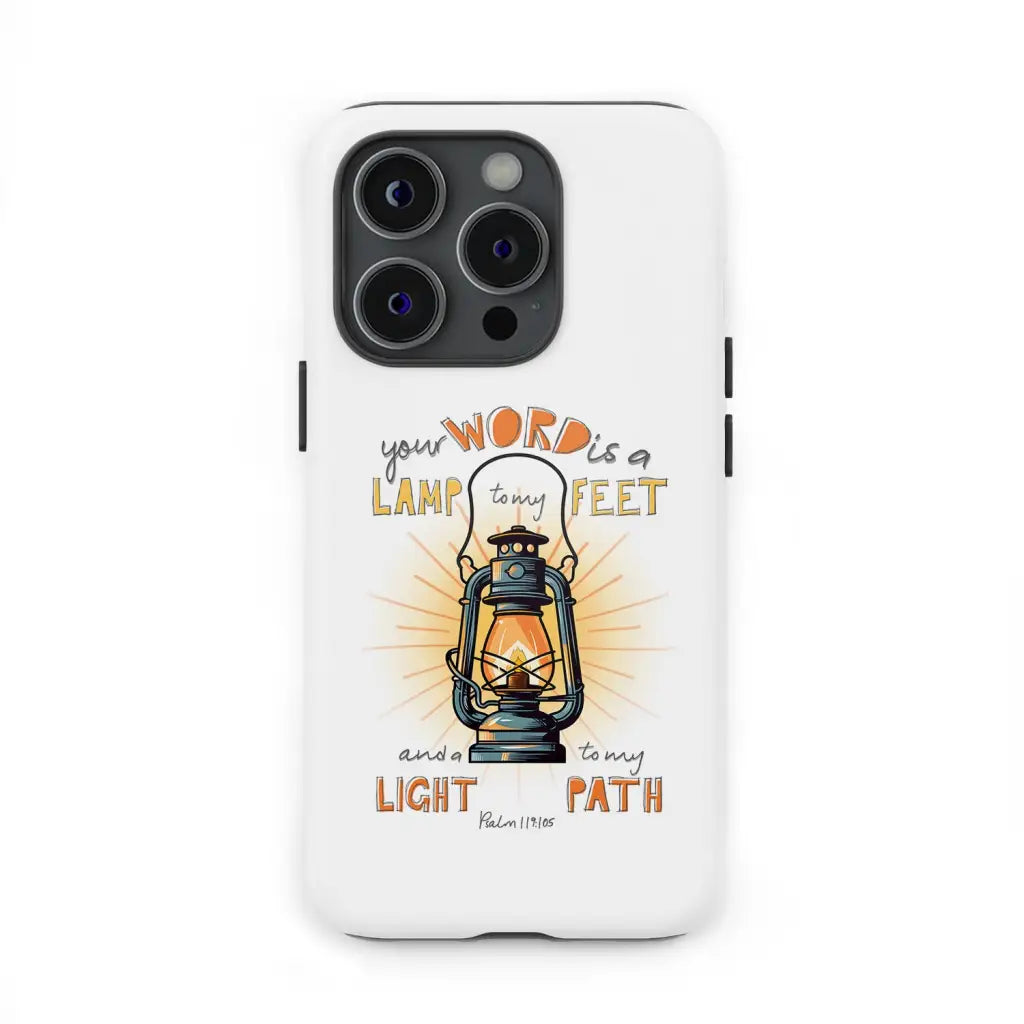 Your Word is a Lamp to My Feet Psalm 119:105 Christian Phone Case
