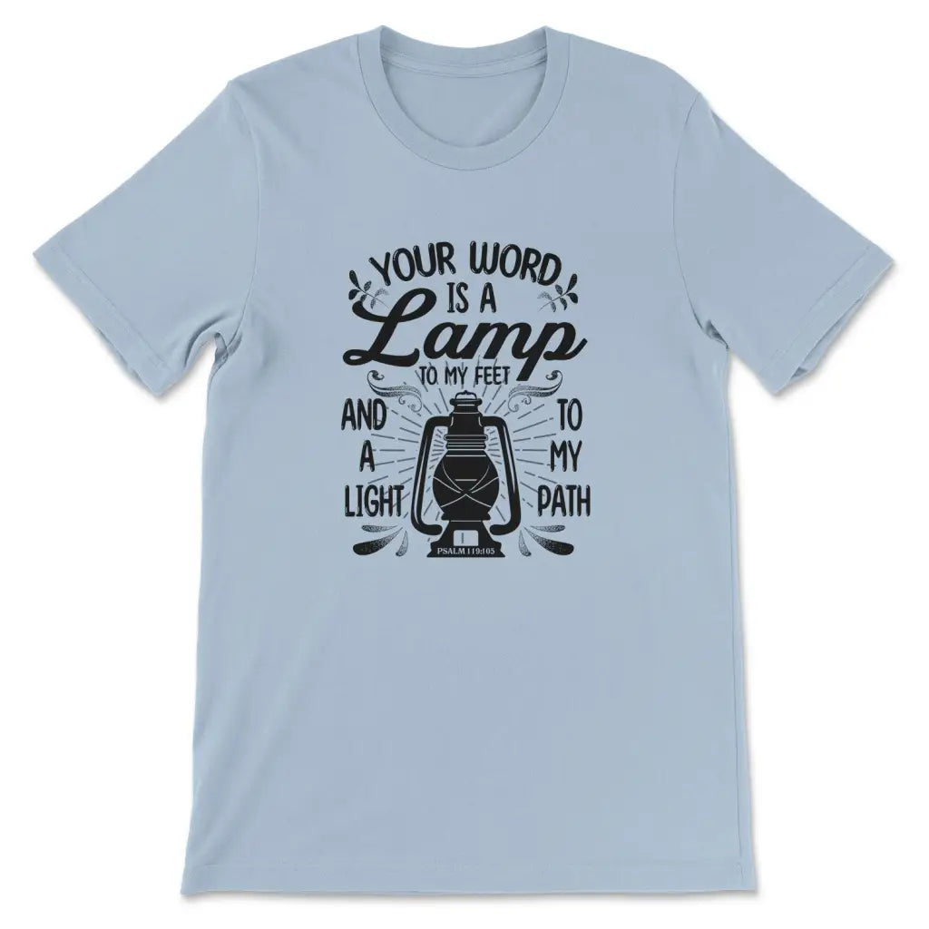 Your Word is a Lamp to My Feet Psalm 119:105 T-shirt Light Blue / S