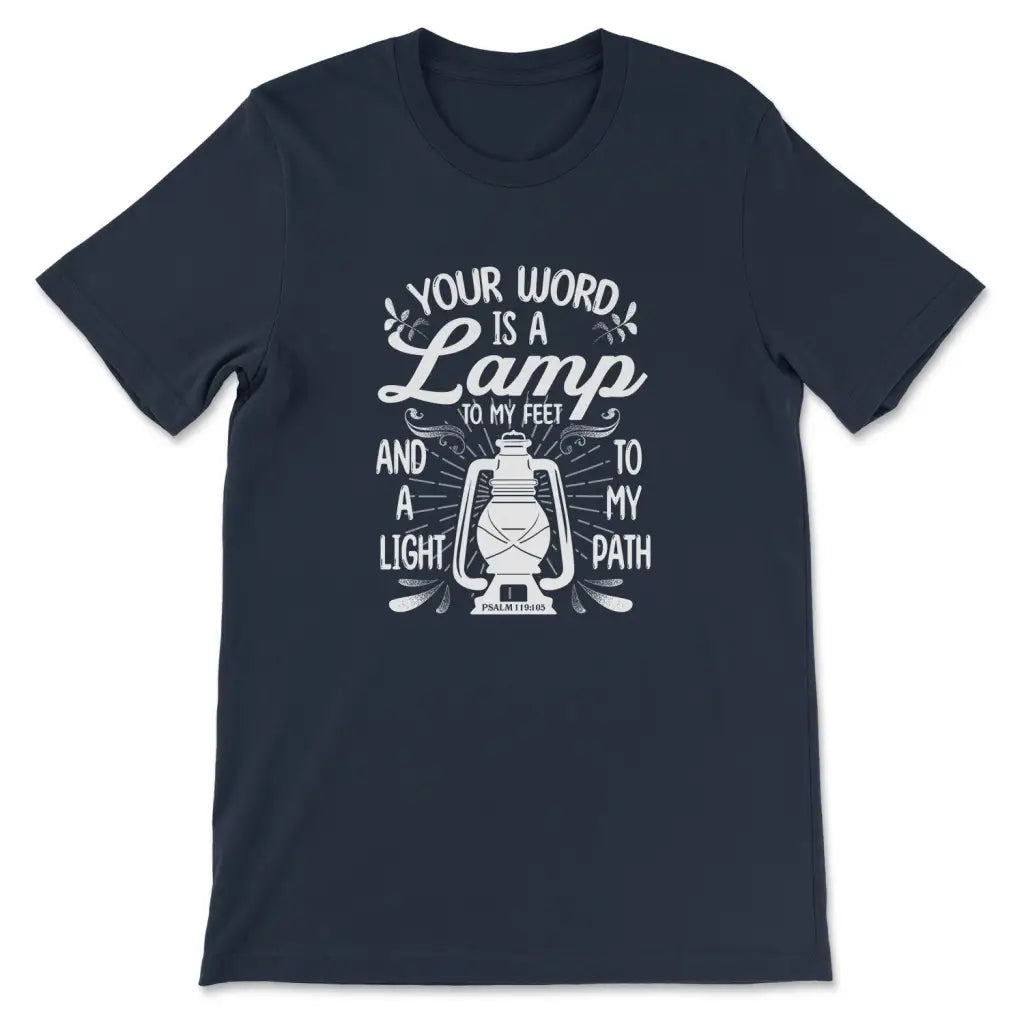 Your Word is a Lamp to My Feet Psalm 119:105 T-shirt Navy / S