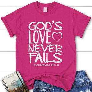 1 Corinthians 13:4-8 God's love never fails Bible verse womens t-shirt ...