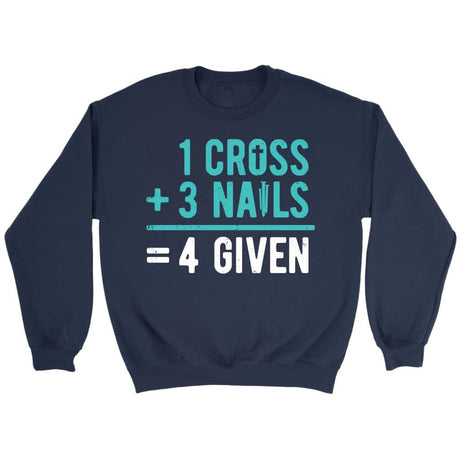 1 Cross 3 nails 4 given Christian sweatshirt Navy / S
