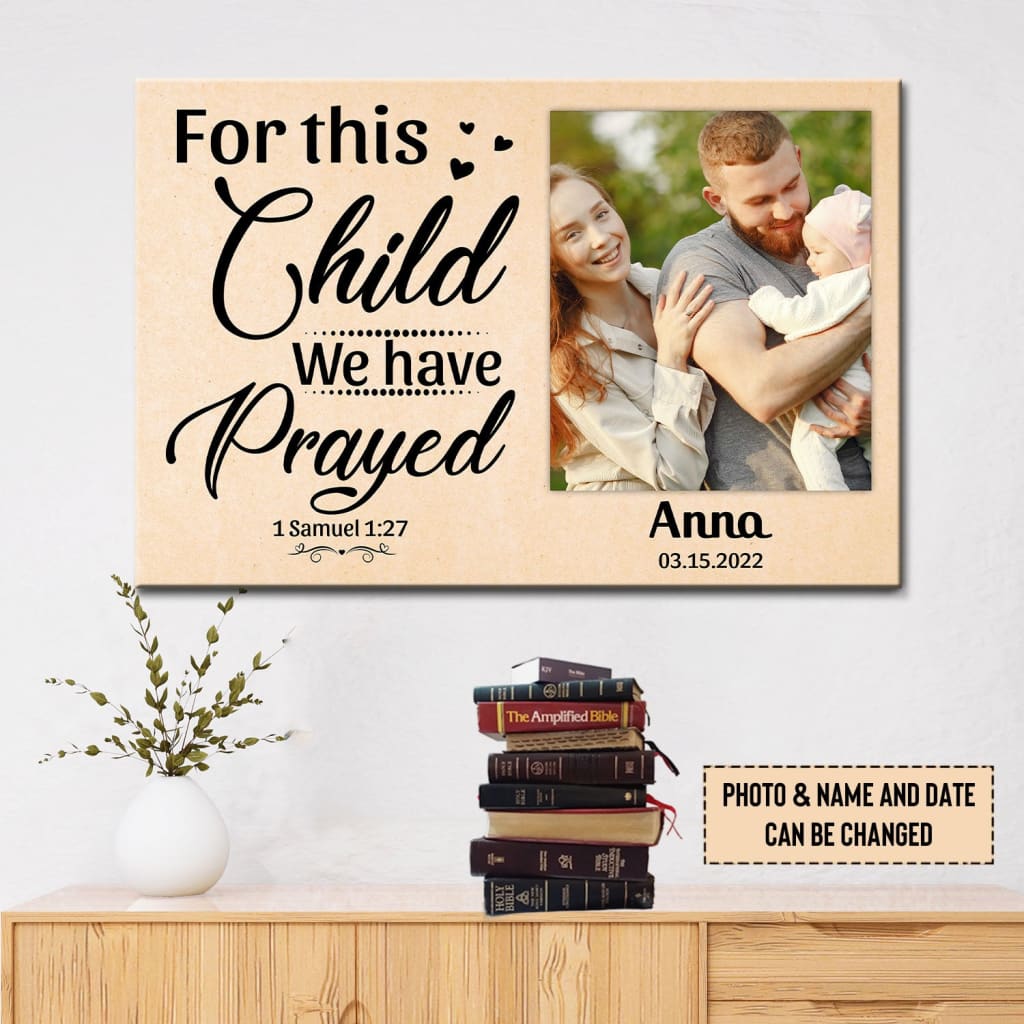 1 Samuel 1:27 For this child we have prayed personalized wall art canvas