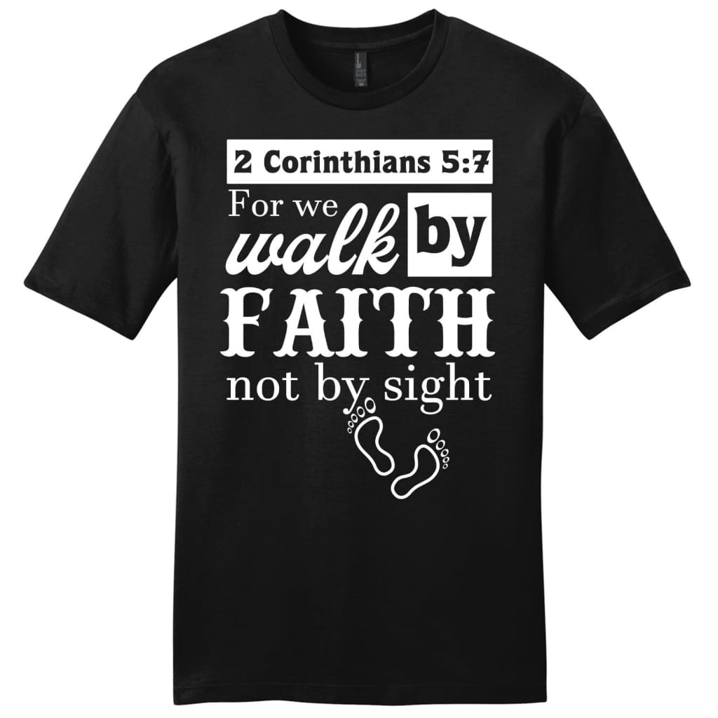 2 Corinthians 5:7 For we walk by faith not by sight shirt | Men’s Christian t-shirts Black / S