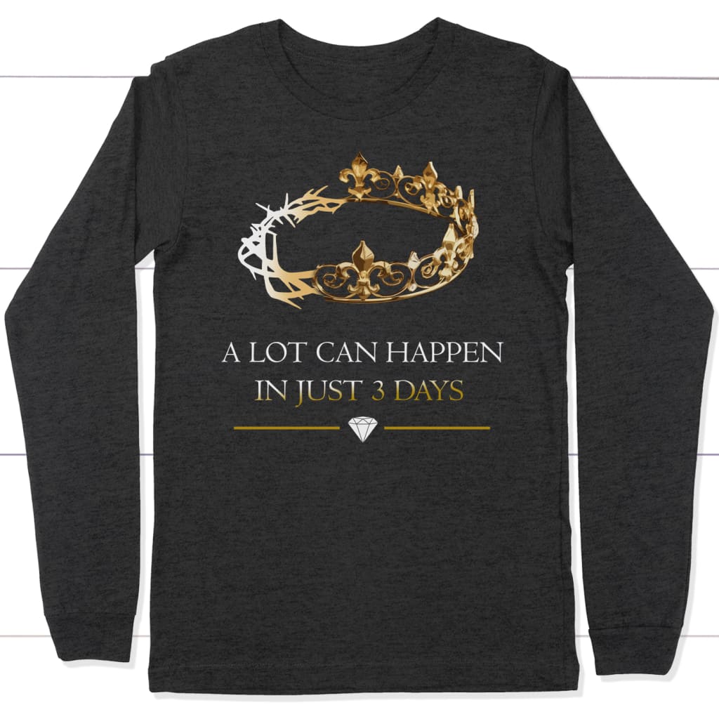 A lot can happen in just 3 days long sleeve shirt Dark Grey Heather / S