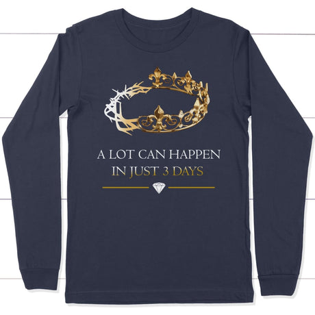 A lot can happen in just 3 days long sleeve shirt Navy / S