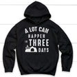 A lot can happen in three days Christian hoodie | Easter hoodies Black / S