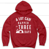 A lot can happen in three days Christian hoodie | Easter hoodies Red / S
