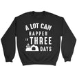 A lot can happen in three days Christian sweatshirt Black / S