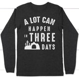A lot can happen in three days long sleeve shirt Dark Grey Heather / S