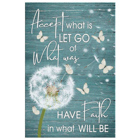 Faith-based wall art displaying "Accept What Is, Let Go Of What Was" with dandelion and butterfly design in teal, great religious decor for homes.