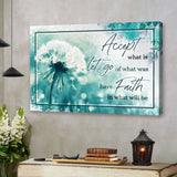 "Accept What Is, Let Go of What Was" wall art with dandelion on Teal background, perfect for Christian home decor.