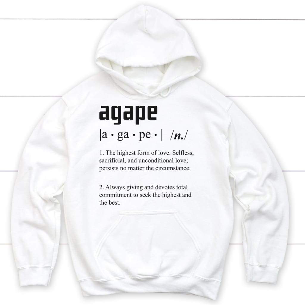 Agape love definition Christian hoodie | Christian Apparel White / S