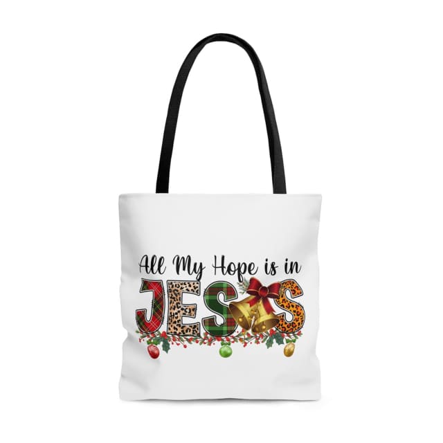 All my hope is in Jesus Christmas tote bag 13 x 13