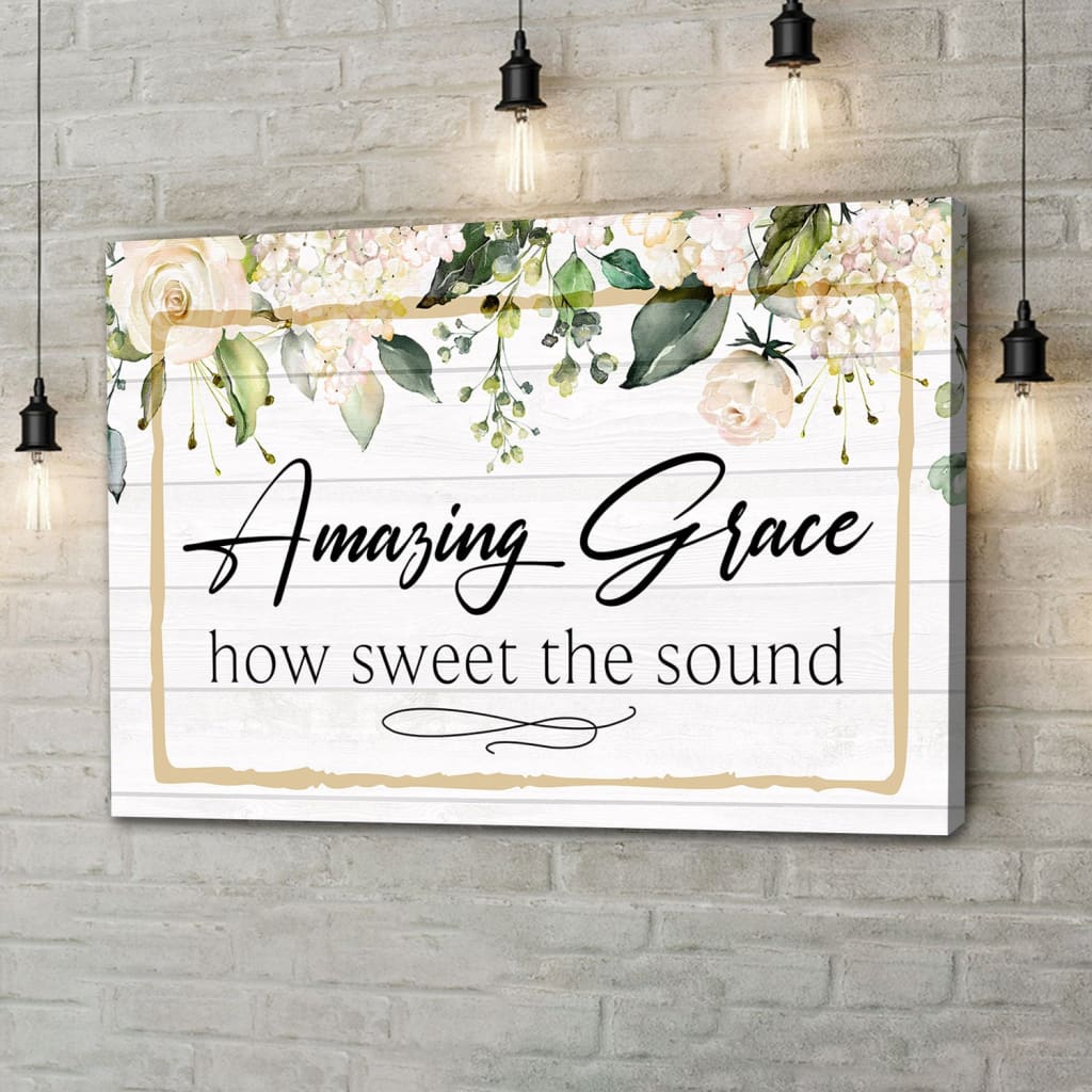 Rustic Christian wall art with "Amazing Grace, How Sweet the Sound" and floral design. Amazing Grace Wall Art