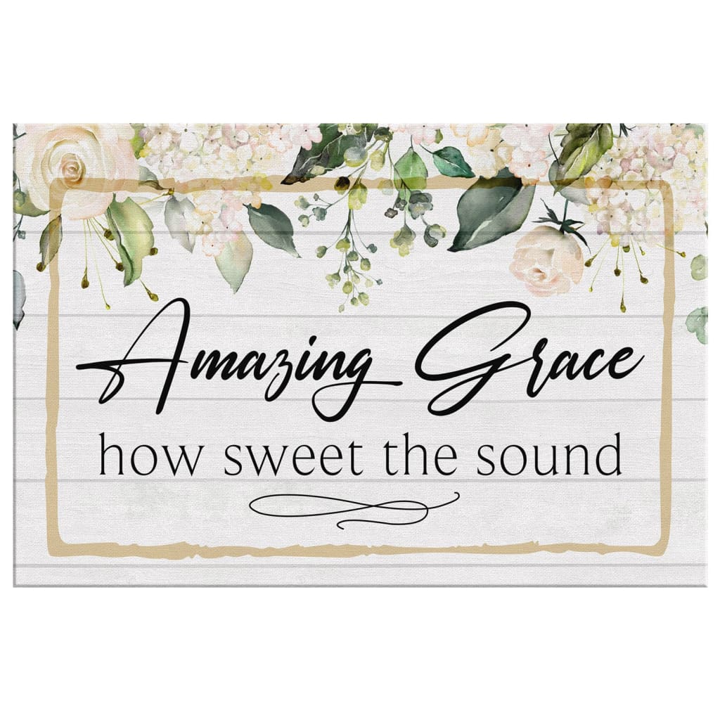 Inspirational canvas wall art with "Amazing Grace How Sweet The Sound," ideal Christian gift for scripture-inspired homes.