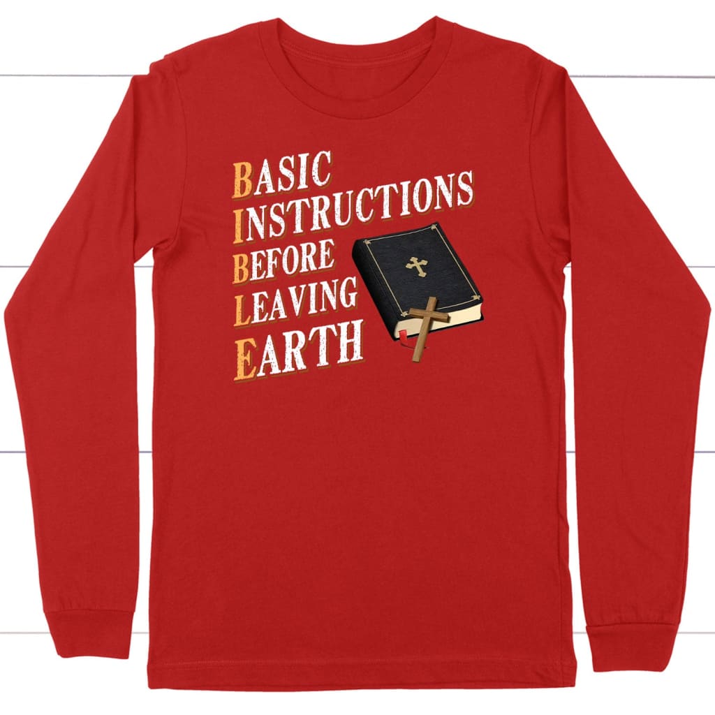 Basic instructions before leaving earth Christian long sleeve t-shirt Red / S