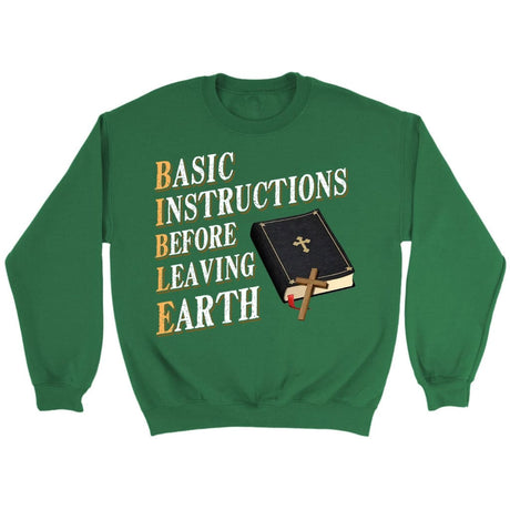 Basic instructions before leaving earth Christian sweatshirt Irish Green / S