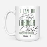 I can do all things through Christ coffee mug 15 oz
