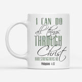 I can do all things through Christ coffee mug