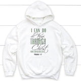 I can do all things through Christ hoodie White / S