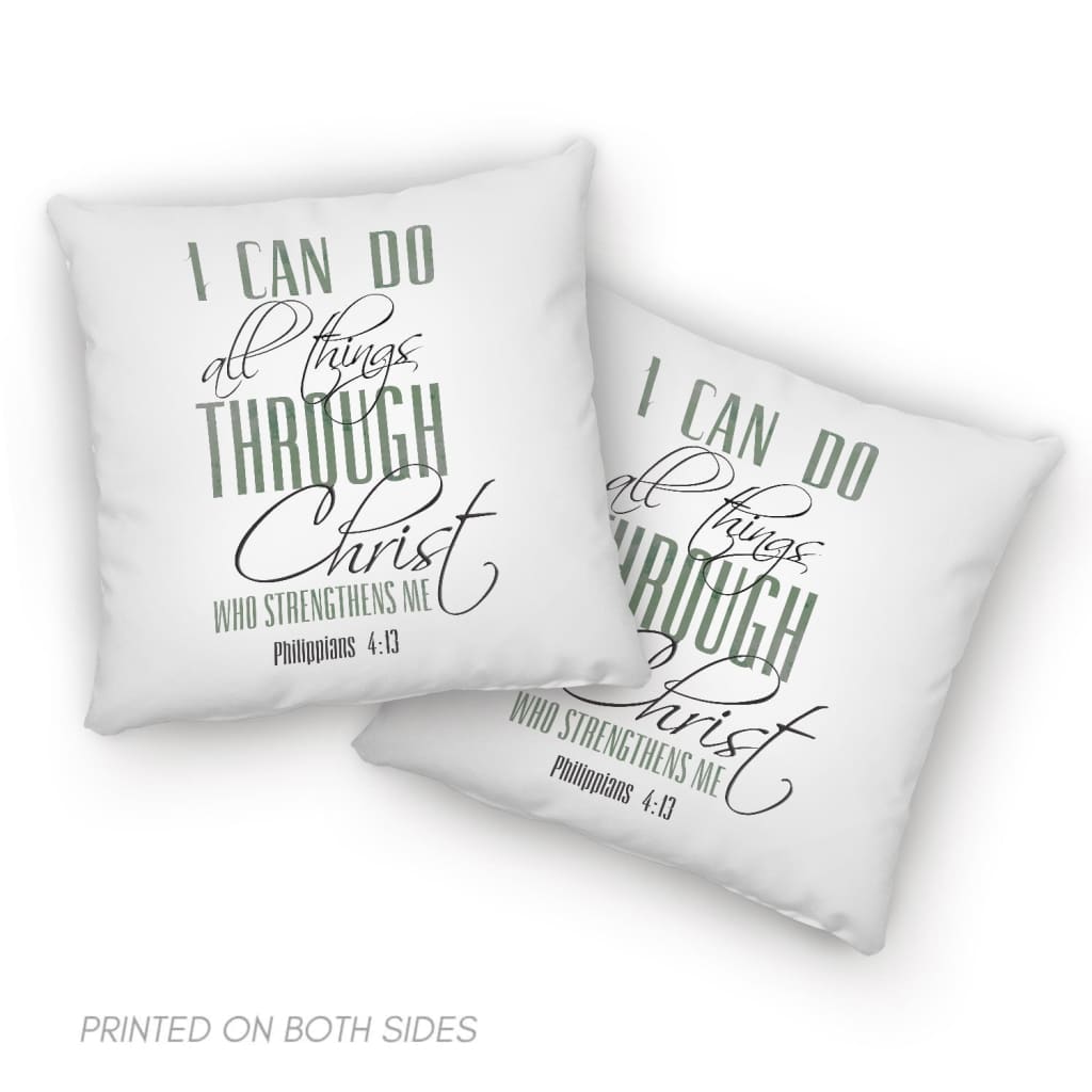 I can do all things through Christ pillow