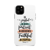 Be joyful in hope patient affliction faithful prayer phone case Christian cases iPhone 11 Pro Max / Tough