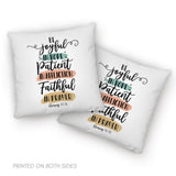 Be joyful in hope patient in affliction faithful in prayer pillow Christian pillows