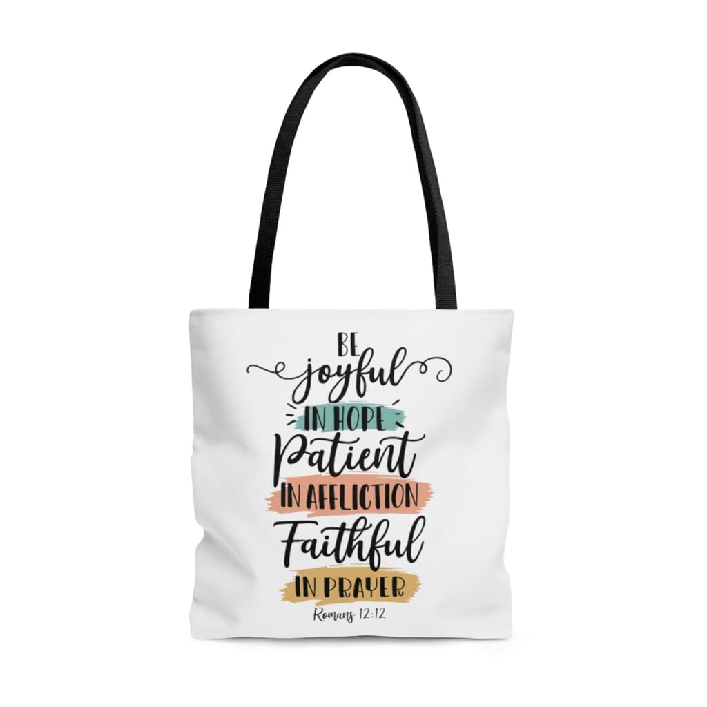 Be joyful in hope patient in affliction faithful in prayer tote bag Christian tote bags 13 x 13