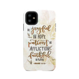 Be joyful in hope patient affliction romans 12:12 phone case Christian cases iPhone 11 / Tough