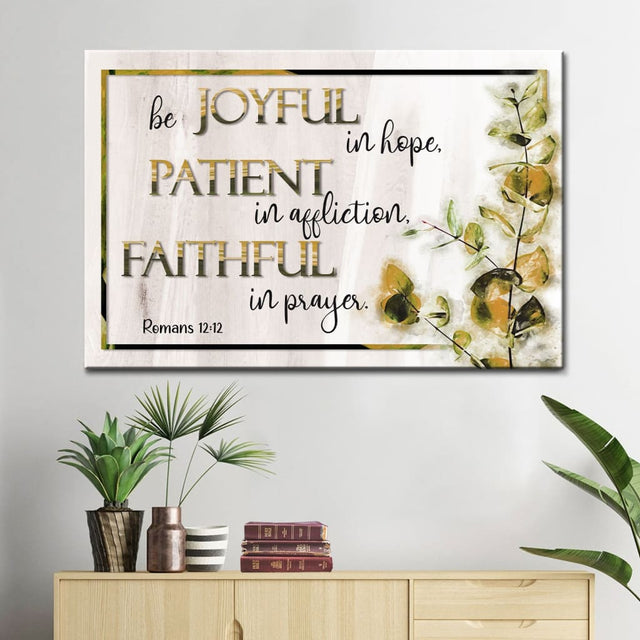 Christian wall art canvas with the Bible verse "Be joyful in hope" Romans 12:12, perfect faith-based decor / Brown.