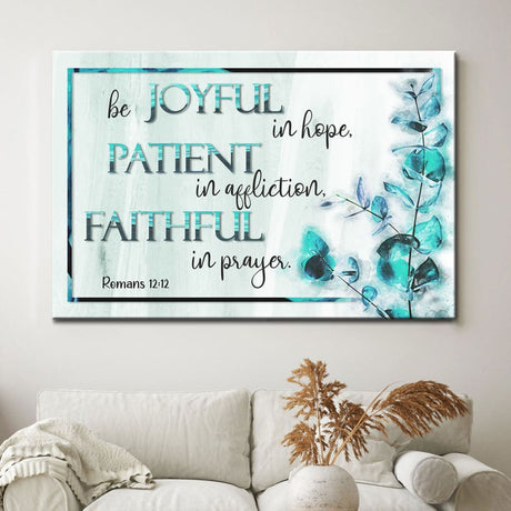 Inspirational wall art featuring Romans 12:12, "Be joyful in hope," ideal Christian home decor / Teal.
