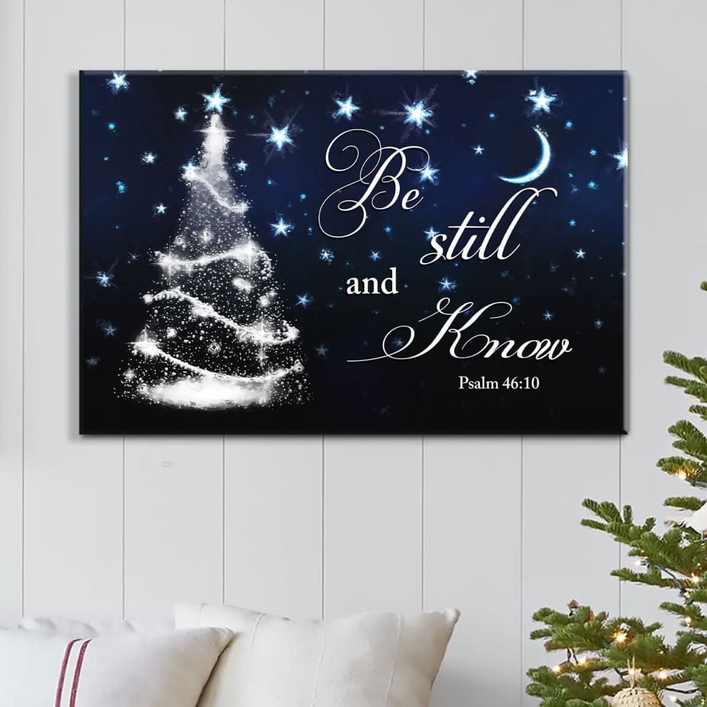 Be still and know Psalm 46:10 Christmas tree wall art canvas