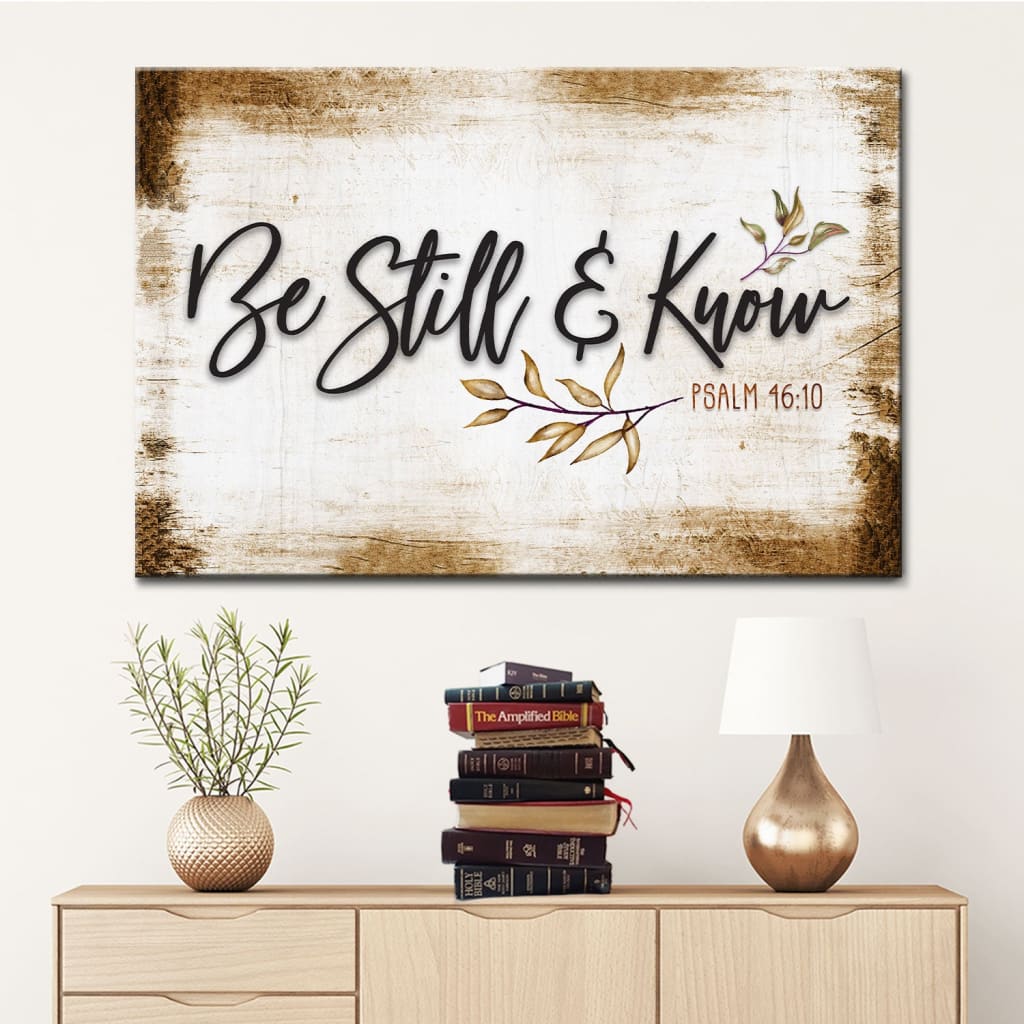 Scripture wall art - Be still and know - Psalm 46:10 - Christian wall art - Bible verse wall art - Farmhouse signs for home hotsell - Christian gift