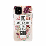 Be still and know that I am God phone case - Psalm 46:10 Bible verse iPhone 11 / Tough