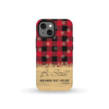 Be still and know that I am God red black buffalo plaid Christmas phone case iPhone 13 Mini / Tough