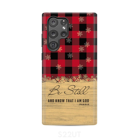 Be still and know that I am God red black buffalo plaid Christmas phone case Samsung Galaxy S22 Ultra / Tough