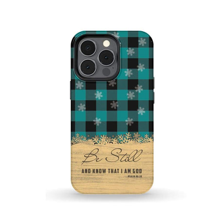 Be still and know that I am God teal black buffalo plaid Christmas phone case iPhone 13 Pro / Tough