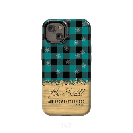 Be still and know that I am God teal black buffalo plaid Christmas phone case iPhone 14 / Tough