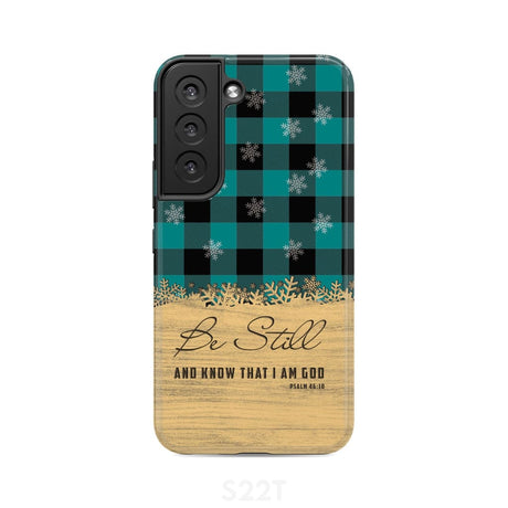 Be still and know that I am God teal black buffalo plaid Christmas phone case Samsung Galaxy S22 / Tough