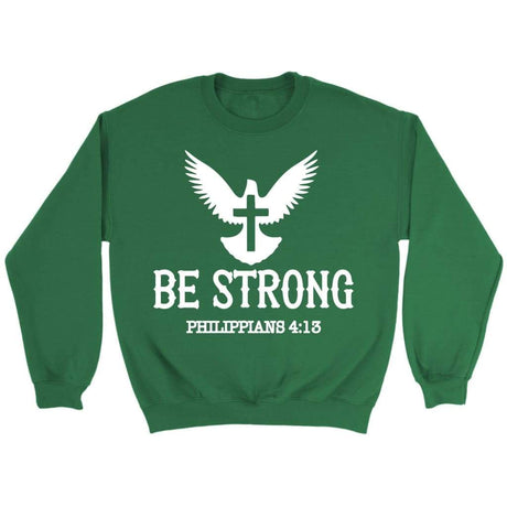 Be strong Philippians 4:13 Bible verse sweatshirt Irish Green / S