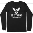 Be strong Philippians 4:13 long sleeve t-shirt | Christian apparel Black / S