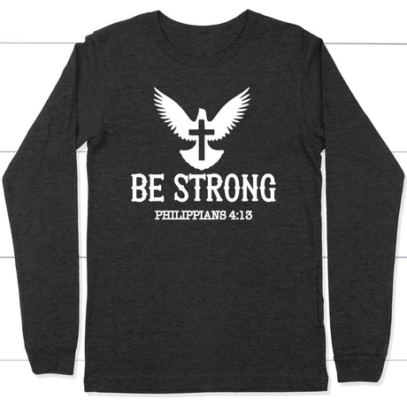 Be strong Philippians 4:13 long sleeve t-shirt | Christian apparel Dark Grey Heather / S