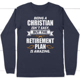 Being a Christian is not easy long sleeve t-shirt | christian apparel Navy / S