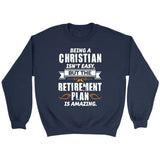 Being a Christian is not easy Christian sweatshirt Navy / S