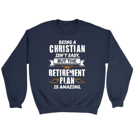 Being a Christian is not easy Christian sweatshirt Navy / S