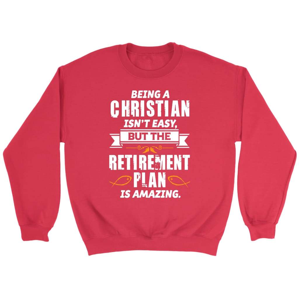 Being a Christian is not easy Christian sweatshirt Red / S