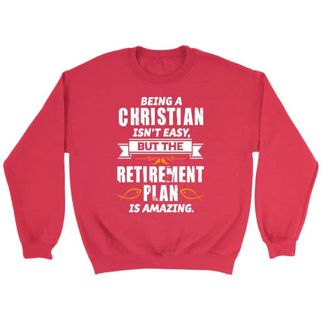 Being a Christian is not easy Christian sweatshirt Red / S