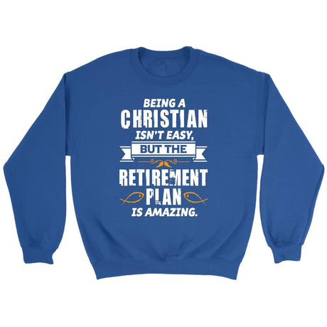 Being a Christian is not easy Christian sweatshirt Royal / S