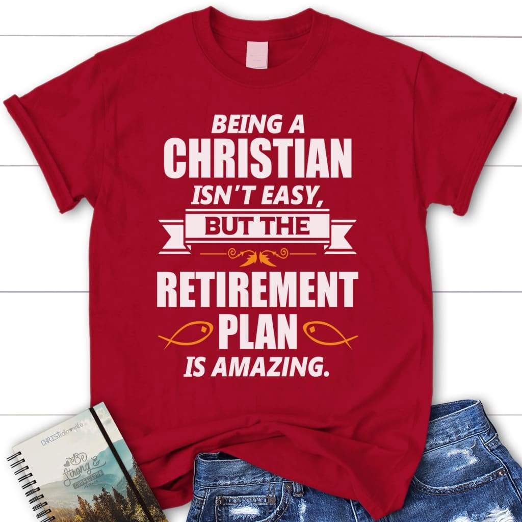 Womens Christian T-shirt, Being A Christian Is Not Easy Shirt - Christ ...
