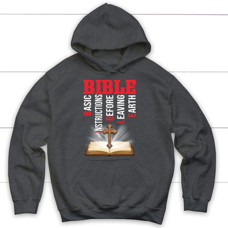 Bible basic instructions before leaving earth Christian hoodie Dark Heather / S